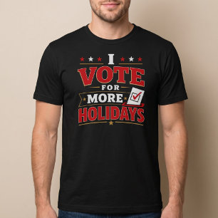 Jag röstar för fler helgdagar t shirt