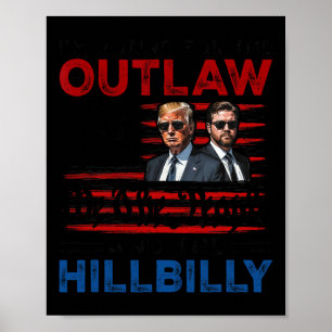 Jag röstar för lagen och Hillbilly Trump Poster