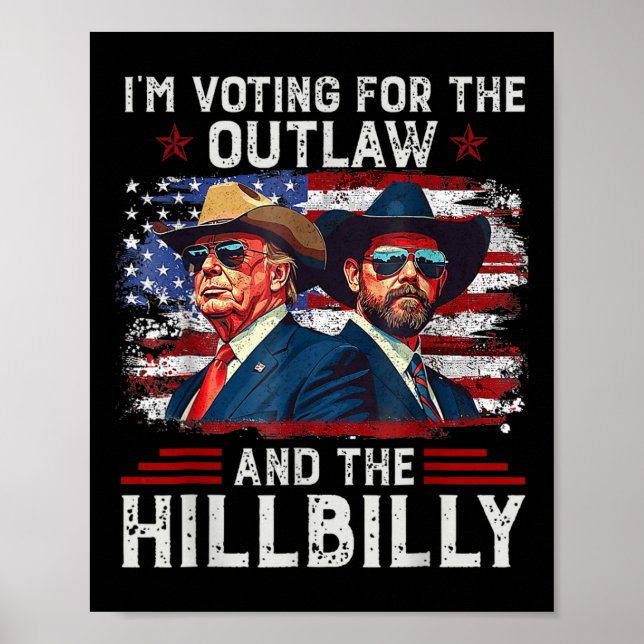 Jag röstar för lagen och Hillbilly Trump Poster (Framsidan)