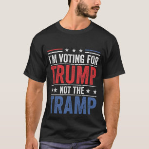Jag röstar för Trump not Tramp 2024, jag heter V T Shirt
