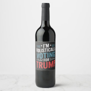 Jag röstar helhjärtat för Trumpval Harris Vinflaska Etikett