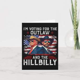 Jag röstar på Outlaw och Hillbilly Trump Kort