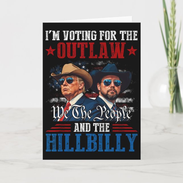 Jag röstar på Outlaw och Hillbilly Trump Kort (Framsida)
