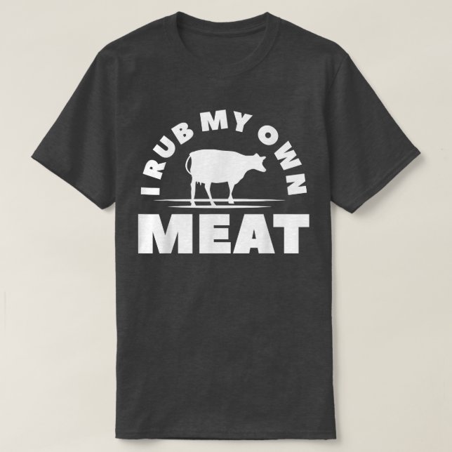 Jag rub min egen Kött Chef Grill Cookok BBQ T Shirt (Design framsida)