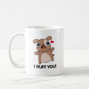 Jag Ruff You Rolig hund Pun Kaffemugg