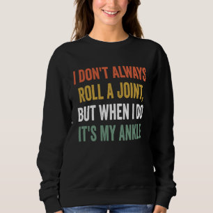 Jag Rullar Inte Alltid En Joint Men När Jag Gör De T Shirt