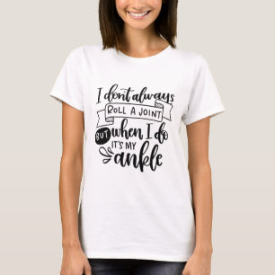 Jag rullar inte alltid ett gemensamt t shirt
