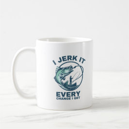 Jag rycker till varje chans jag får rolig fiske kaffemugg