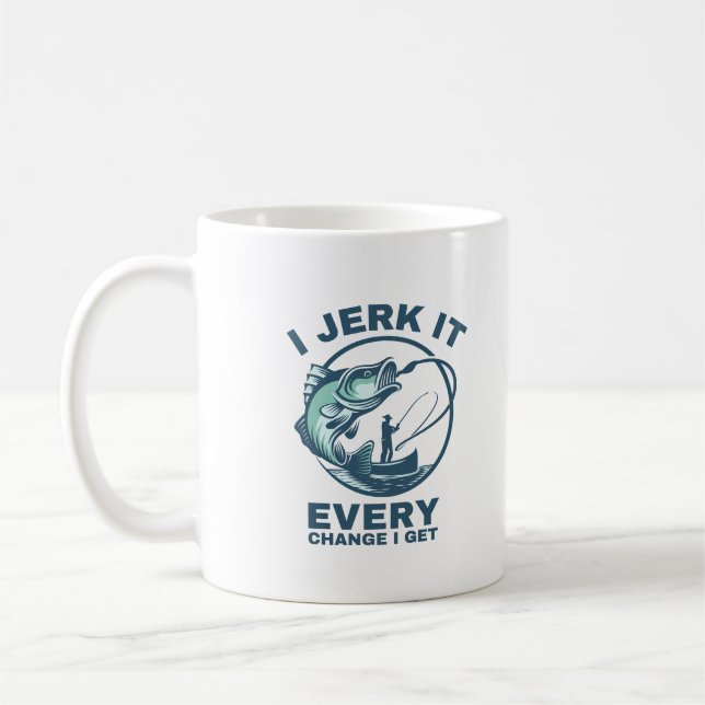 Jag rycker till varje chans jag får rolig fiske kaffemugg (Vänster)