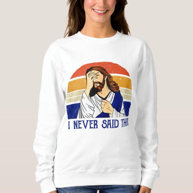 Jag sa aldrig att den där underbara kristna Humor  T Shirt (Framsida)