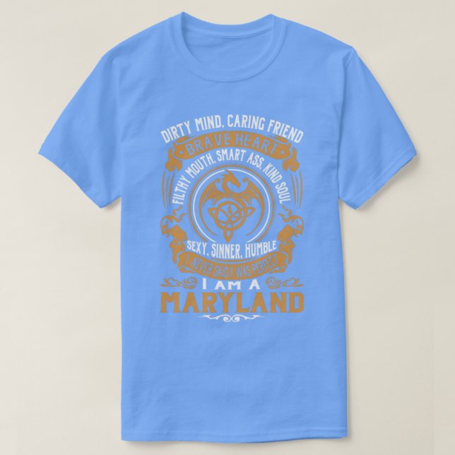 Jag sa aldrig att jag var Perfekt Im en MARYLAND T Shirt (Design framsida)