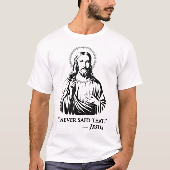 Jag sa aldrig att Jesus T Shirt (Framsida)