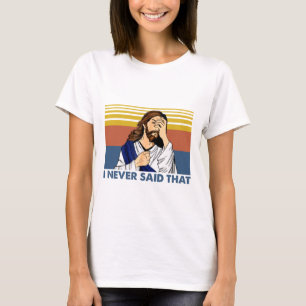 Jag sa aldrig den där konstige Jesus Christian Vi T Shirt