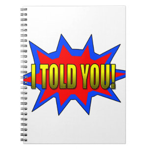 Jag sa åt dig anteckningsbok