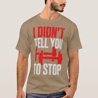 Jag sa åt dig att sluta med personlig träningsgåva t shirt