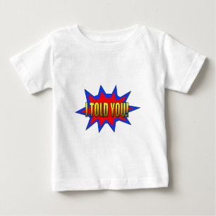 Jag sa åt dig t-shirt
