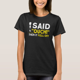 Jag sa att det sedan föll av återvinningsmålet t shirt