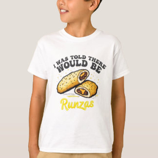 Jag sa att det skulle bli en runzas Funny Food T Shirt