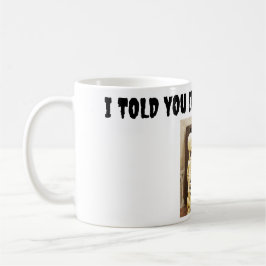 Jag sa att det var en Bullseye Kaffemugg