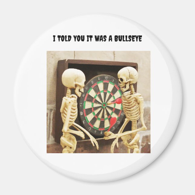 Jag sa att det var en Bullseye Magnet (Framsidan)