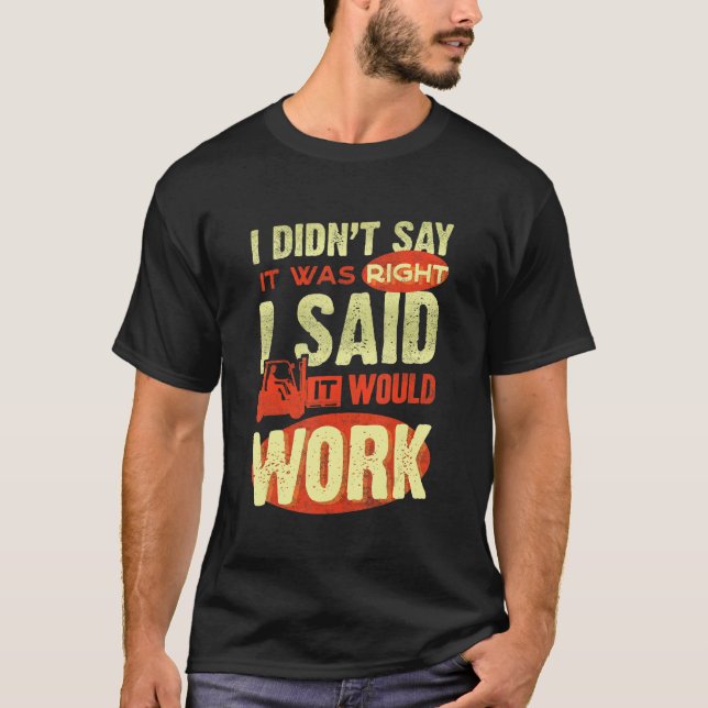 Jag sa att det var Höger. T Shirt (Framsida)