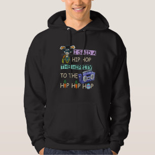 Jag sa att höften låg i Skutt Hip hop. Hoodie