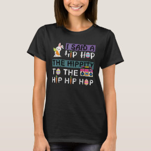 Jag sa att höften låg i Skutt Hip hop. T Shirt