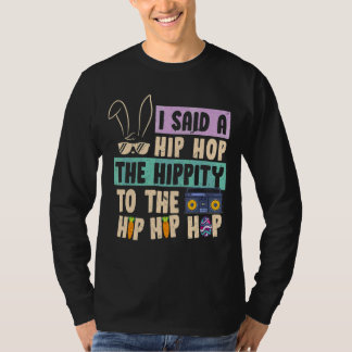Jag sa att höften låg i Skutt Hip hop. T Shirt