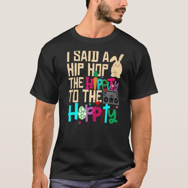 Jag sa att höften låg i Skutt Hip hop. T Shirt (Framsida)