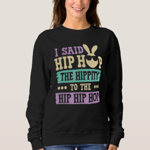 Jag sa att höften låg i Skutt Hip hop. T Shirt