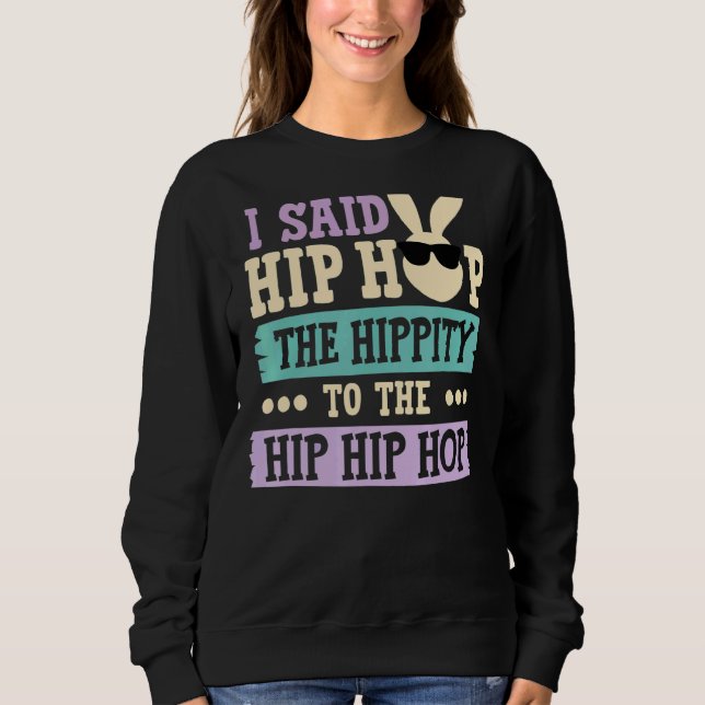Jag sa att höften låg i Skutt Hip hop. T Shirt (Framsida)