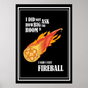 Jag sa att jag kastade Fireball Poster