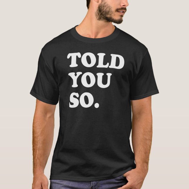 Jag sa bara så vit text bakåt t shirt (Framsida)