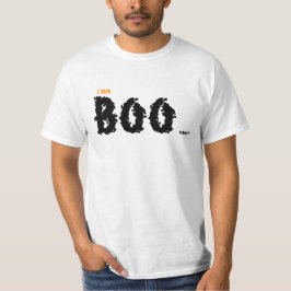 Jag sa BOO Kortärmad för män eller kvinnor T Shirt
