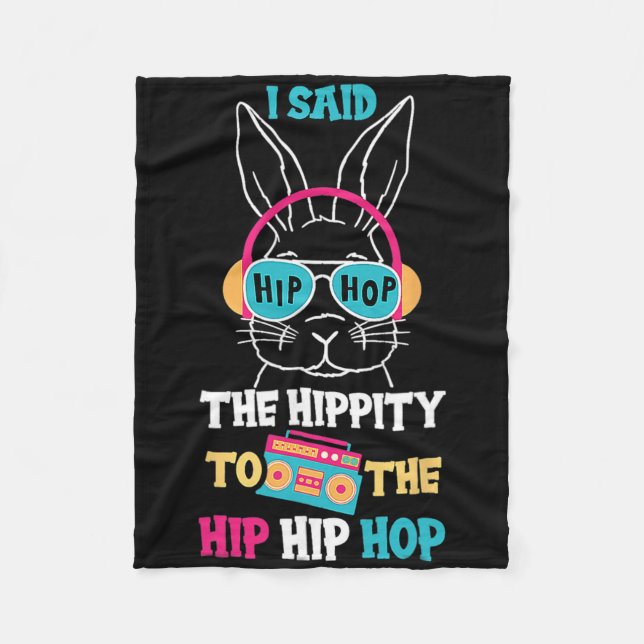 Jag sa hippa the hippity att hoppa hip hop kanin r fleecefilt (Framsidan)