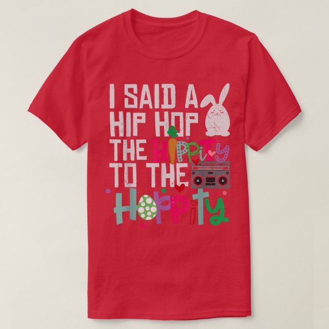 Jag sa höften till Skutt Hip hop Bunny  T Shirt (Design framsida)