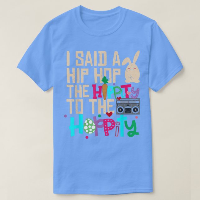 Jag sa höften till Skutt Hip hop Bunny T Shirt (Design framsida)