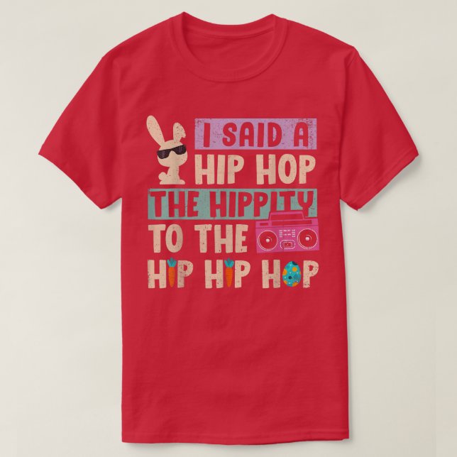 Jag sa höften till Skutt Hip hop Bunny  T Shirt (Design framsida)