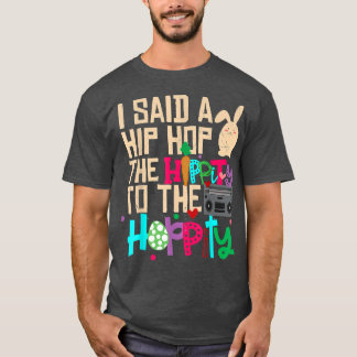 Jag sa höften till Skutt Hip hop Bunny  T Shirt