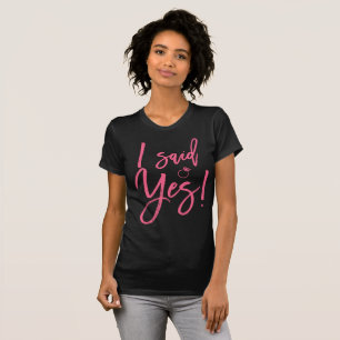 Jag sa Ja, Bride Shirts Rosa T Shirt