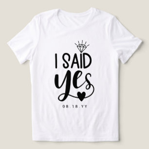 Jag Sa Ja Diamant & Hjärta Lägg Till Datum T Shirt