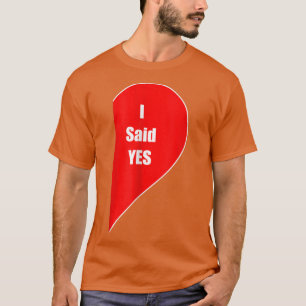 Jag sa ja Gift Engaged lite Fiance Giftermål Wed T Shirt