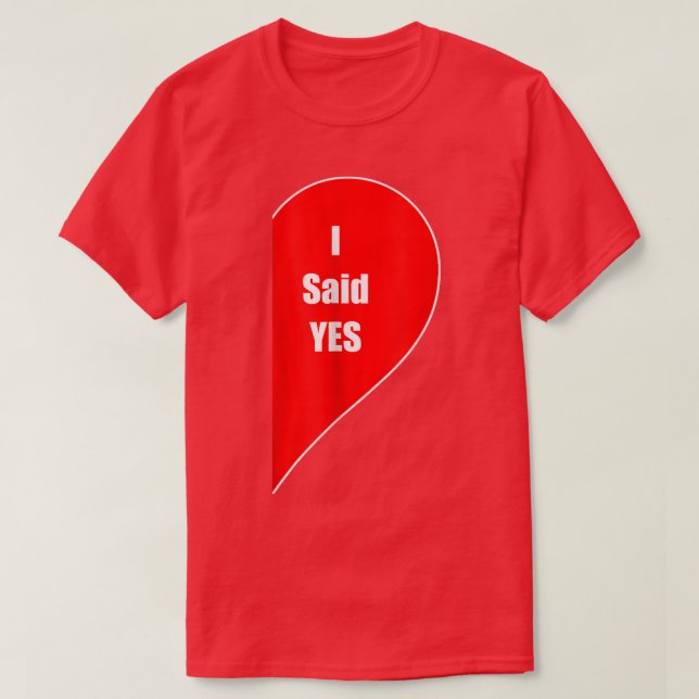 Jag Sa Ja Present Engagerat Par Fästman Äktenskap  T Shirt (Design framsida)