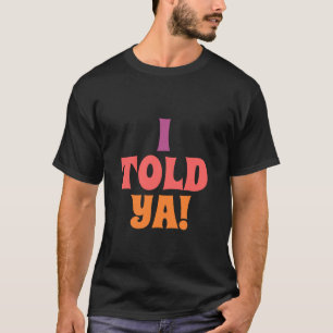 Jag sa ju citat t shirt