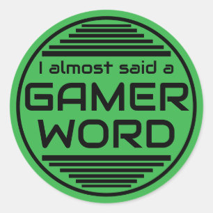 Jag sa nästan ett gamer-ord grönt svart runt klistermärke
