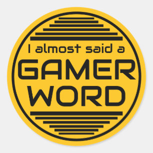 Jag sa nästan ett gamer-ord gult svart runt klistermärke