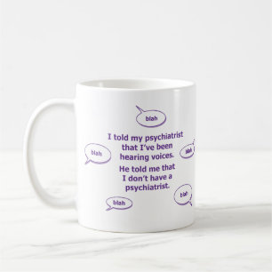 Jag sa till min psykiater... kaffemugg
