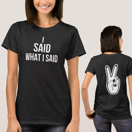 Jag sa vad jag sa, Deuces Peace Hand Sign Snarky T Shirt
