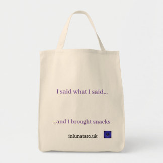 Jag sa vad jag sa, jag tog med snacks Tote Bag Tygkasse