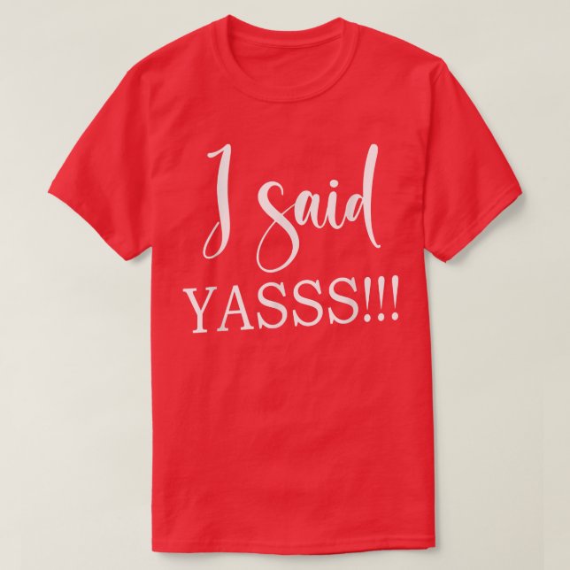 Jag sa Yasss Ny Brud Spenalung Bröllop  T Shirt (Design framsida)